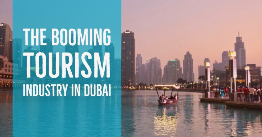 Booming Tourism Industry in Dubai