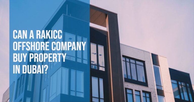 RAKICC Offshore Company buying property in Dubai