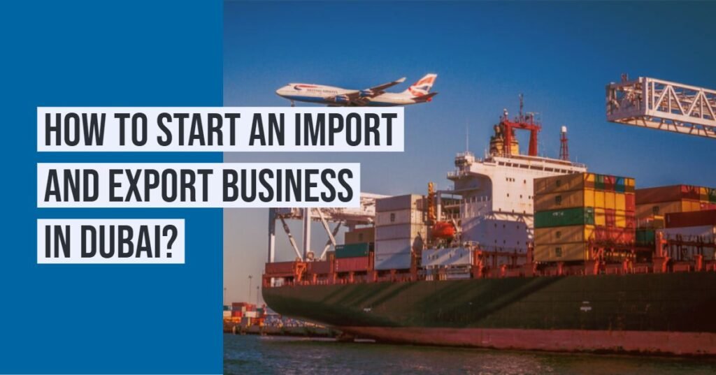 Import Export business license in UAE