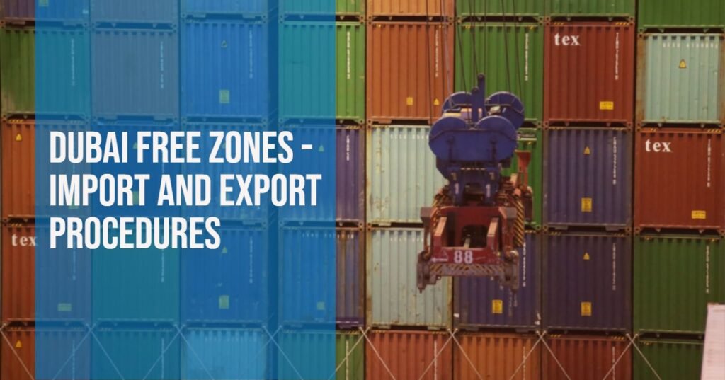 Import Export Procedure in Dubai