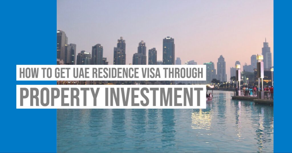 Residence Visa Through Property Investment