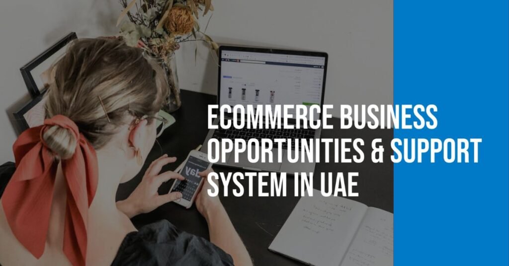 Ecommerce Business Opportunity in UAE