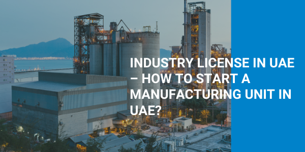 Industrial License in UAE