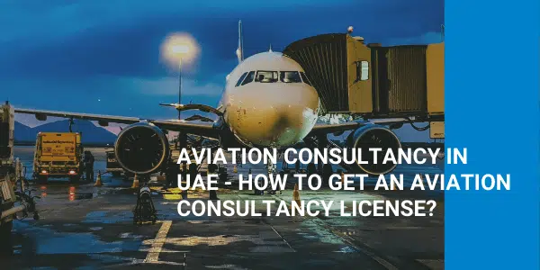 Aviation Consultancy in UAE